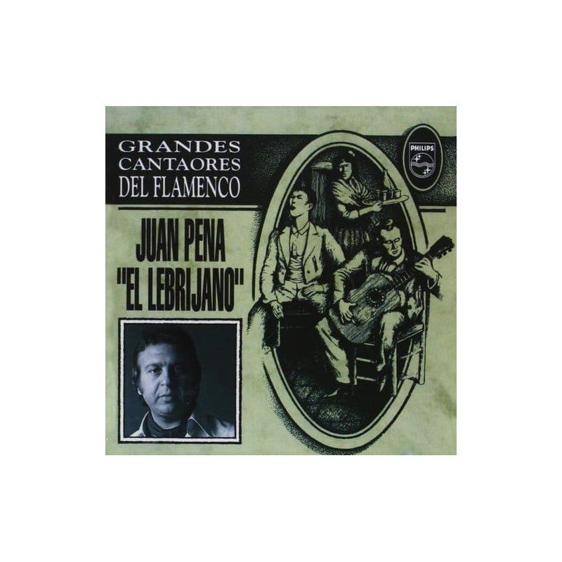 EL LEBRIJANO JUAN PEÑA - GRANDES CANTADORES DEL FLAMENCO - CD EL LEBRIJANO JUAN PEÑA - GRANDES CANTADORES DEL FLAMENCO - CD