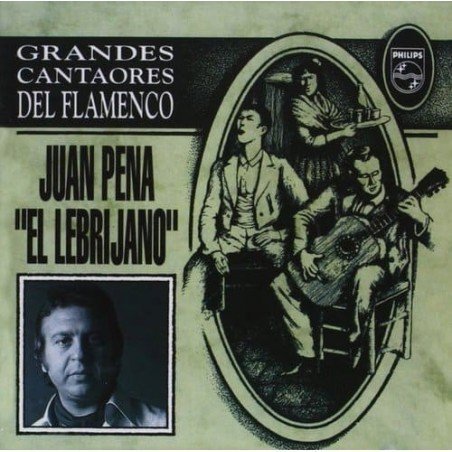 EL LEBRIJANO JUAN PEÑA - GRANDES CANTADORES DEL FLAMENCO - CD