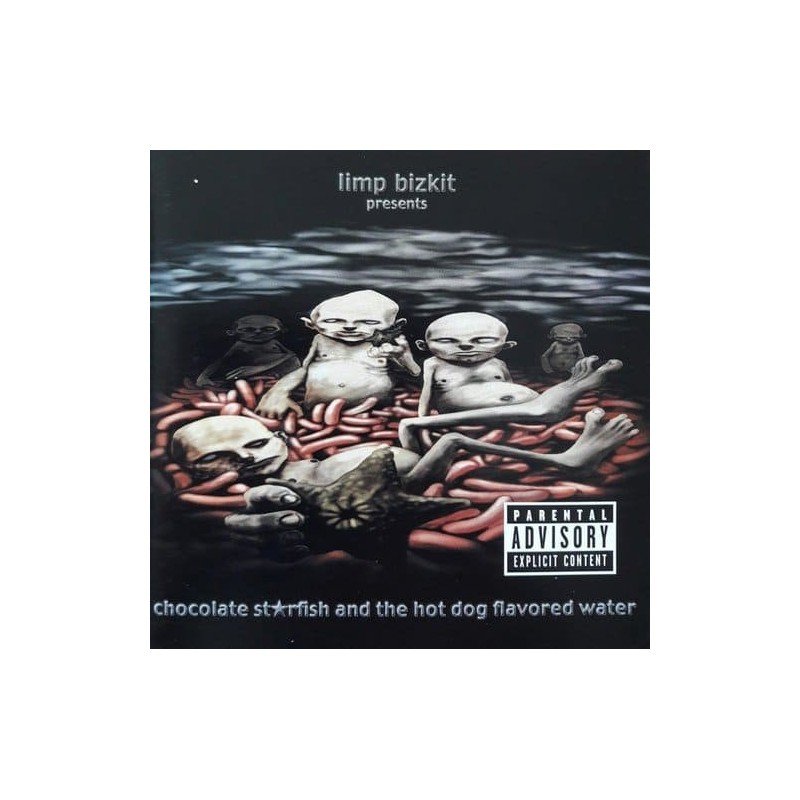 LIMP BIZKIT - CHOCOLATE ST*RFISH AND THE HOT DOG FLAVO - CD LIMP BIZKIT - CHOCOLATE ST*RFISH AND THE HOT DOG FLAVO - CD