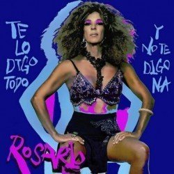 ROSARIO - TE LO DIGO TODO Y NO TE LO DIGO NA(FIRMAD - LP