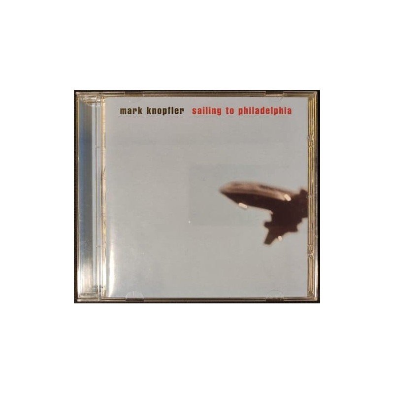 MARK KNOPFLER - SAILING TO PHILADELPHIA - CD MARK KNOPFLER - SAILING TO PHILADELPHIA - CD