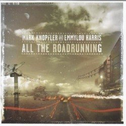 MARK KNOPFLER AND EMMYLOU - ALL THE ROADRUNNING - CD