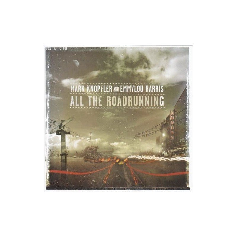 MARK KNOPFLER AND EMMYLOU - ALL THE ROADRUNNING - CD MARK KNOPFLER AND EMMYLOU - ALL THE ROADRUNNING - CD