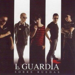 LA GUARDIA - SOBRE RUEDAS - CD