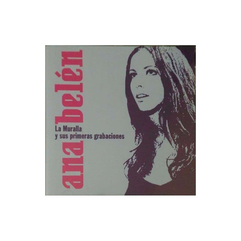 ANA BELEN - LA MURALLA Y SUS P.GRABACIONES - CD ANA BELEN - LA MURALLA Y SUS P.GRABACIONES - CD