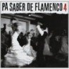 PA SABER DE FLAMENCO 4 - VARIOS - CD