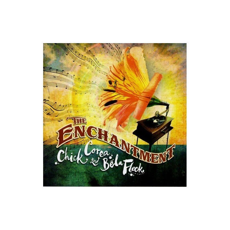 CHICK COREA AND BELA FLECK - THE ENCHANTMENT - CD CHICK COREA AND BELA FLECK - THE ENCHANTMENT - CD