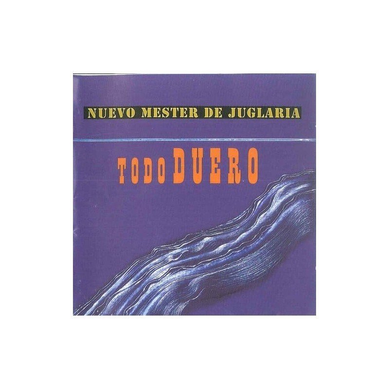 NUEVO MESTER DE JUGLARIA - TODO DUERO - CD NUEVO MESTER DE JUGLARIA - TODO DUERO - CD