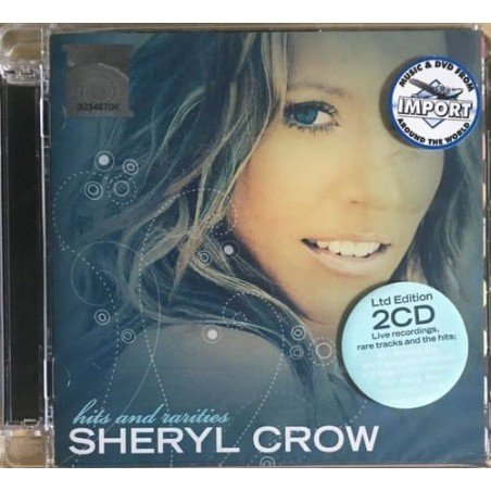 SHERYL CROW - HITS & RARITIES ED.LTDA - 2 CD