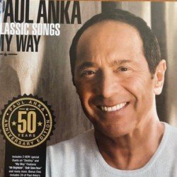 PAUL ANKA - CLASSIC SONGS MY WAY - 2CD