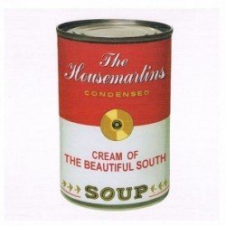 THE HOUSEMARTINS - SOUP - CD