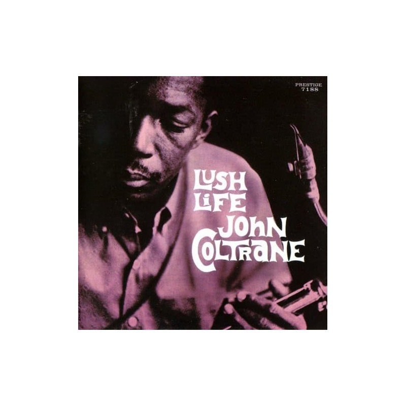 JOHN COLTRANE - LUSH LIFE - CD CRIST JOHN COLTRANE - LUSH LIFE - CD CRIST
