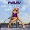 PAULINA RUBIO - GRAN CITY POP - CD + DVD