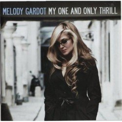 MELODY GARDOT - MY ONE AND ONLY THRILL - CD