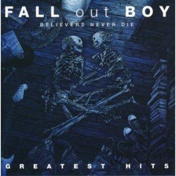 FALL OUT BOY - BELIEVER NEVER DIE - CD + DVD