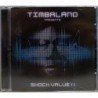 TIMBALAND - SHOCK VALUE II - CD