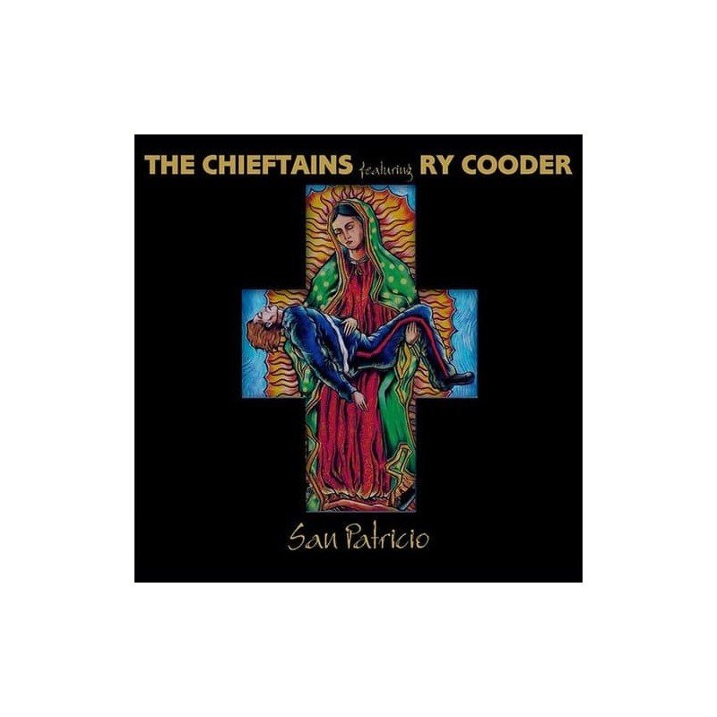 THE CHIEFTAINS & RY COODER - SAN PATRICIO - CD THE CHIEFTAINS & RY COODER - SAN PATRICIO - CD