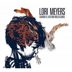 LORI MEYERS - CUANDO EL DESTINO NOS ALCANCE - CD