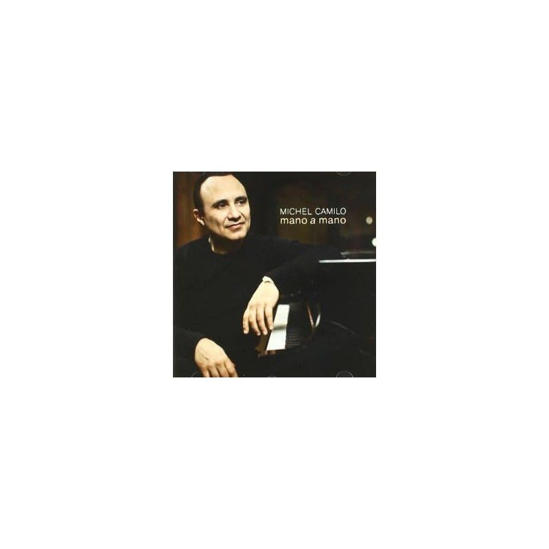 MICHEL CAMILO - MANO A MANO - CD MICHEL CAMILO - MANO A MANO - CD