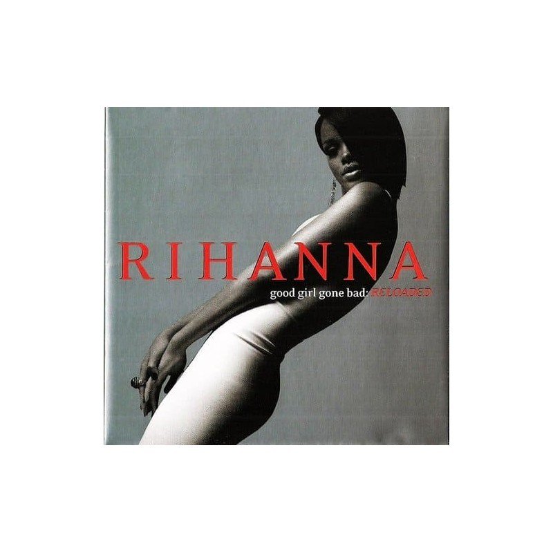 RIHANNA - GOOD GIRL GONE BAD: RELOADED - CD CRIST RIHANNA - GOOD GIRL GONE BAD: RELOADED - CD CRIST