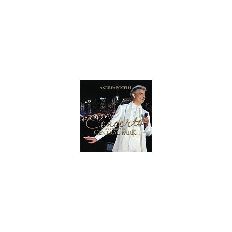 ANDREA BOCELLI - CONCERTO:ONE NIGHT IN CENTRAL PARK - CD ANDREA BOCELLI - CONCERTO:ONE NIGHT IN CENTRAL PARK - CD