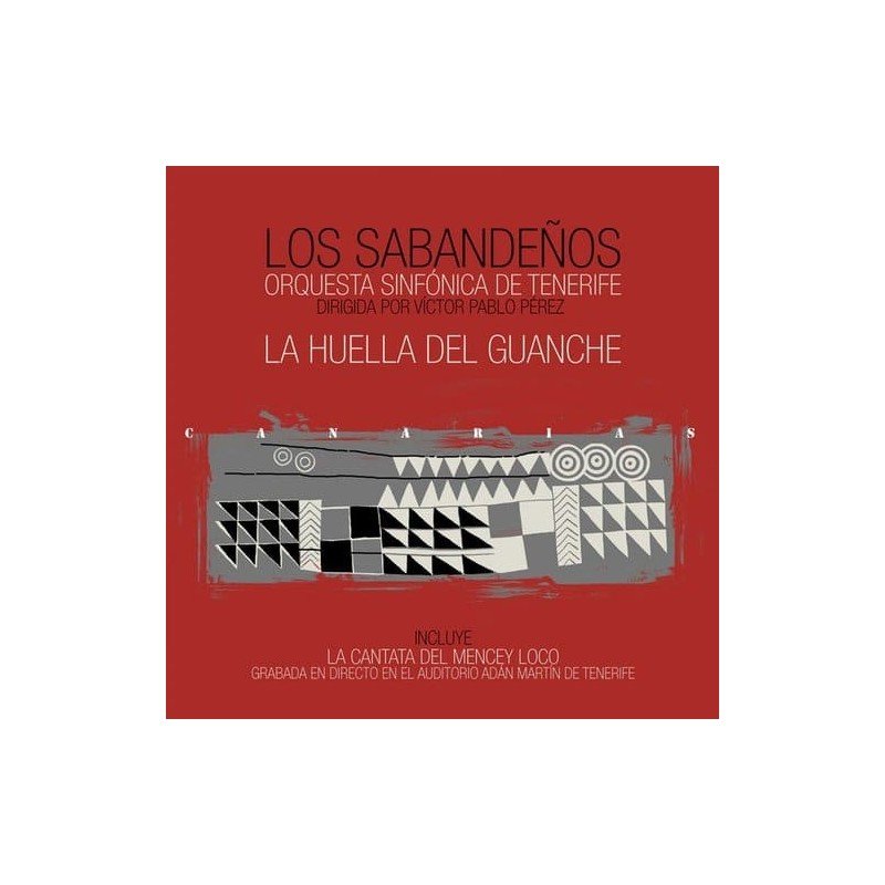 LOS SABANDEÑOS - LA HUELLA DEL GUANCHE - CD LOS SABANDEÑOS - LA HUELLA DEL GUANCHE - CD