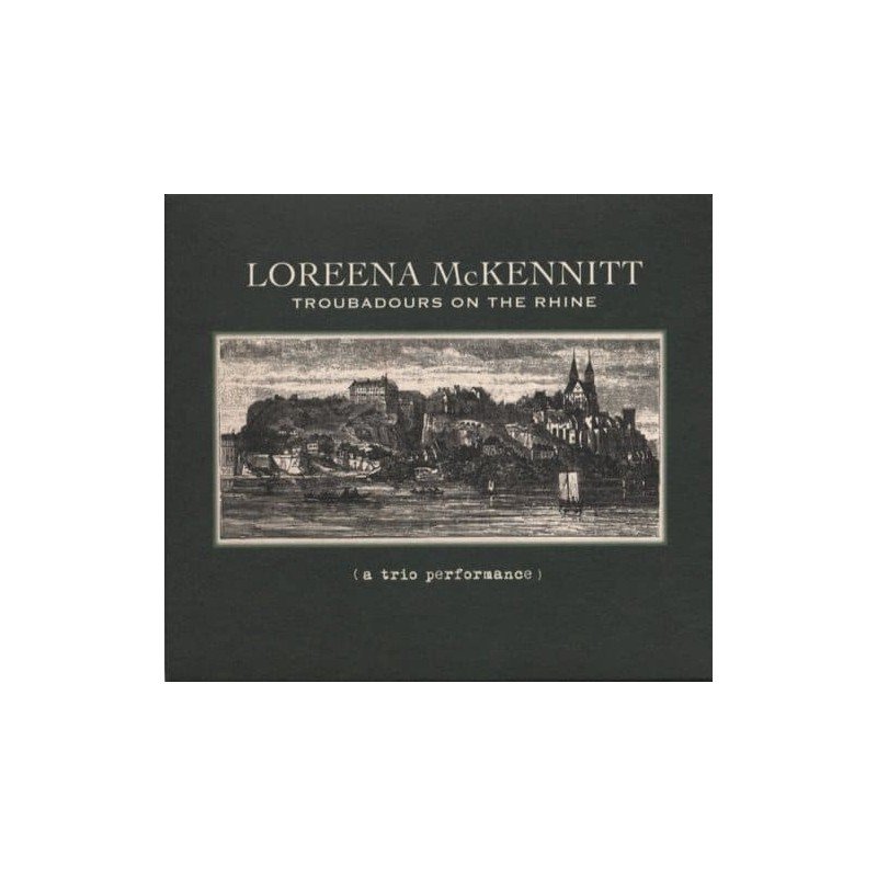 LOREENA MCKENNITT - TROUBADORS ON THE RHINE - CD LOREENA MCKENNITT - TROUBADORS ON THE RHINE - CD