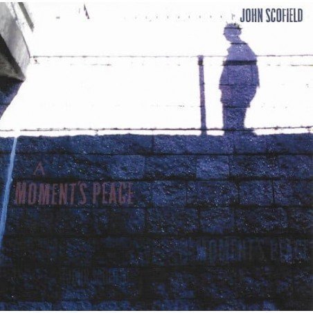 JOHN SCOFIELD - A MOMENT´S PEACE - CD