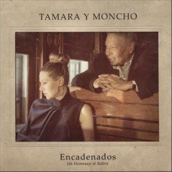 TAMARA Y MONCHO - ENCADENADOS - CD
