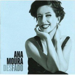 ANA MOURA - DESFADO - CD