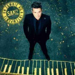 ALEJANDRO SANZ - UN ZOMBIE A LA INTEMPERIE - CDSG