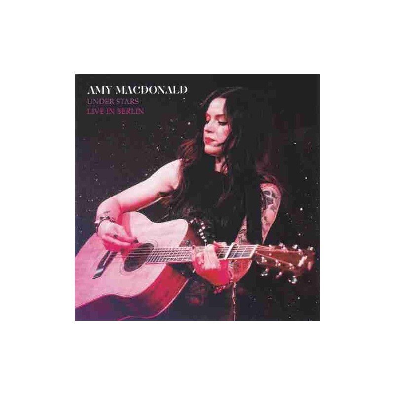 AMY MACDONALD - UNDER STARS LIVE IN BERLIN - CD + DVD AMY MACDONALD - UNDER STARS LIVE IN BERLIN - CD + DVD