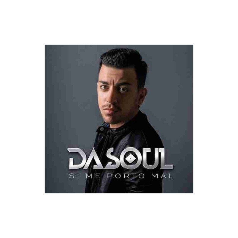 DASOUL - SI ME PORTO MAL - CD DASOUL - SI ME PORTO MAL - CD
