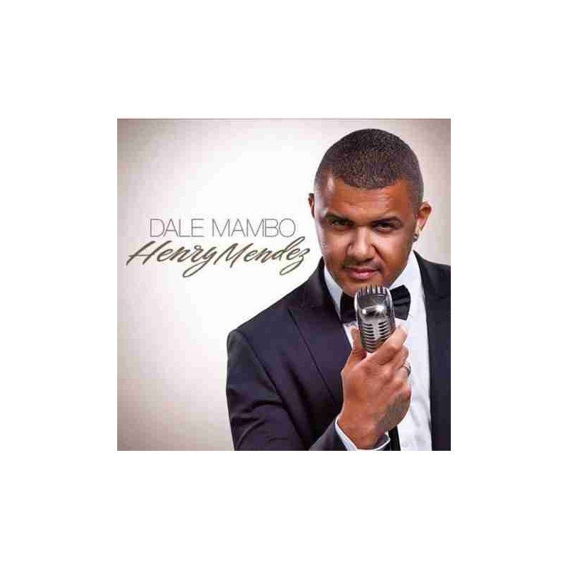 HENRY MENDEZ - DALE MAMBO - CD HENRY MENDEZ - DALE MAMBO - CD