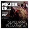 LO MEJOR DE SEVILLANAS FLAME - VARIOS - CD