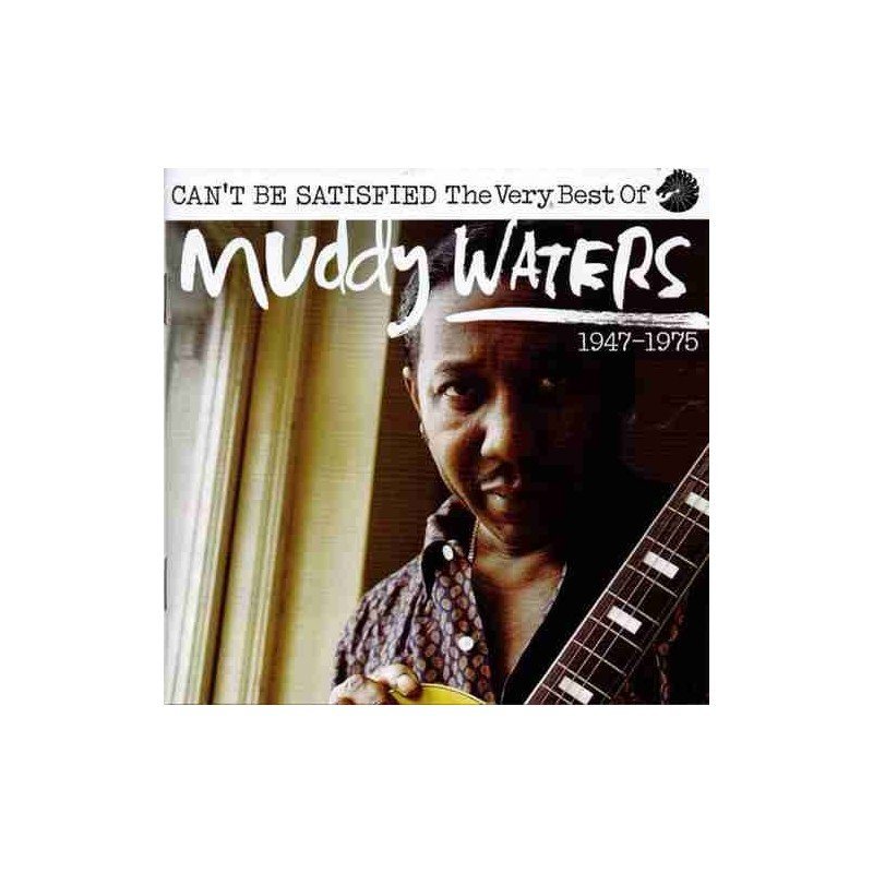 MUDDY WATERS - CAN´T BE SATISFIED (VERY BEST OF 48/75) - CD MUDDY WATERS - CAN´T BE SATISFIED (VERY BEST OF 48/75) - CD