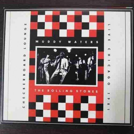 MUDDY WATERS & THE ROLLING - CHECKERBOARD LOUNGE LIVE IN CHICAGO 1981 - CD