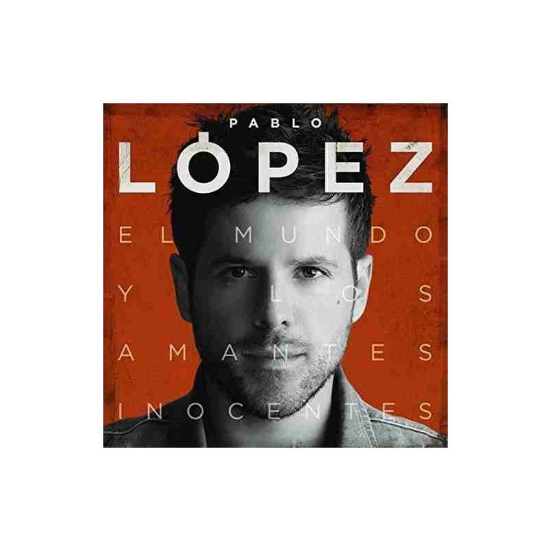 PABLO LOPEZ - EL MUNDO Y LOS AMANTES INOCENTES - CD PABLO LOPEZ - EL MUNDO Y LOS AMANTES INOCENTES - CD