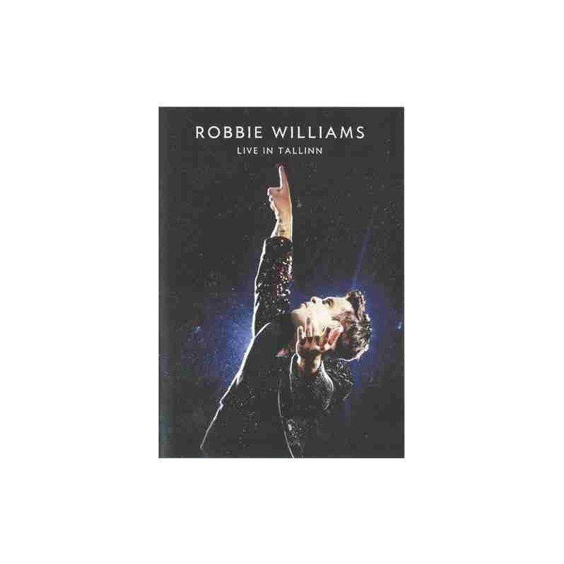 ROBBIE WILLIAMS - LIVE IN TALLINN - DVD ROBBIE WILLIAMS - LIVE IN TALLINN - DVD