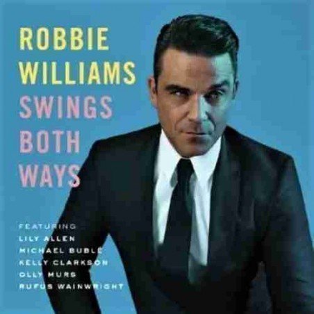 ROBBIE WILLIAMS - SWINGS BOTH WAYS - CD