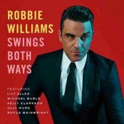 ROBBIE WILLIAMS - SWINGS BOTH WAYS - CD + DVD