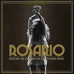ROSARIO - NOCHE DE GLORIA EN EL TETRO REAL - CD + DVD