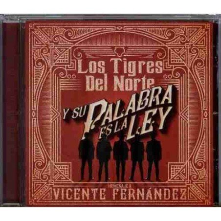 LOS TIGRES DEL NORTE - Y SU PALABRA ES LA LEY HOMENAJE A VICENTE - CD