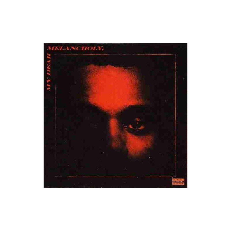 THE WEEKND - MY DEAR MELANCHOLY - CD THE WEEKND - MY DEAR MELANCHOLY - CD