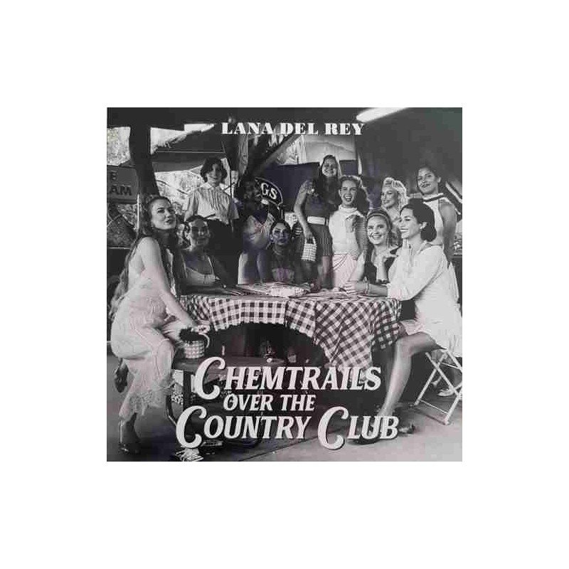 LANA DEL REY - CHEMTRAILS OVER THE COUNTRY CLUB - LP LANA DEL REY - CHEMTRAILS OVER THE COUNTRY CLUB - LP