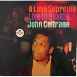 JOHN COLTRANE - A LOVE SUPREME (LIVE IN SEATTLE) - 2 LP