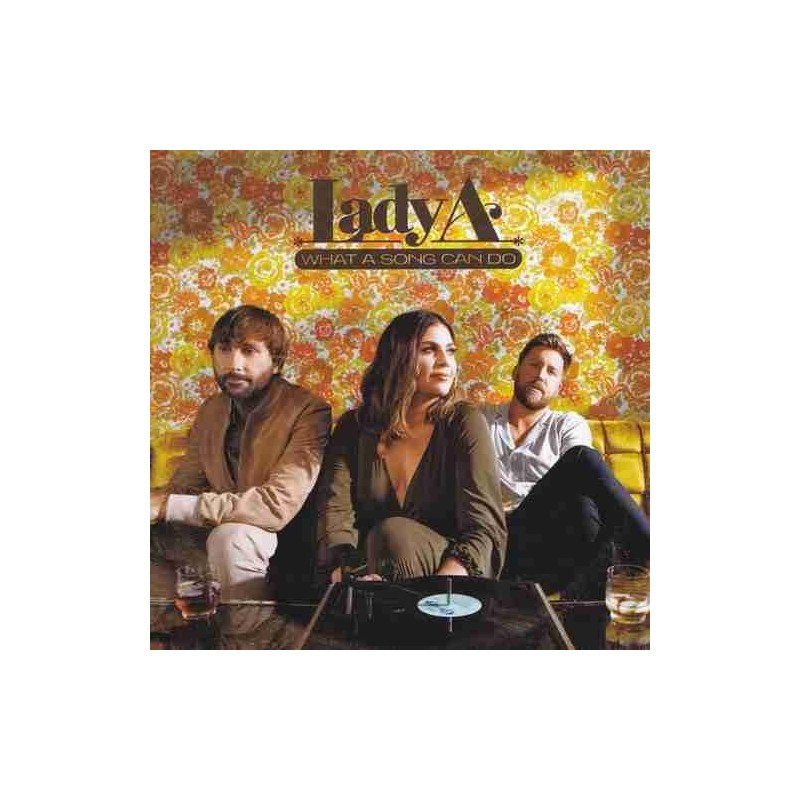 LADY A - WHAT A SONG CAN DO - CD LADY A - WHAT A SONG CAN DO - CD