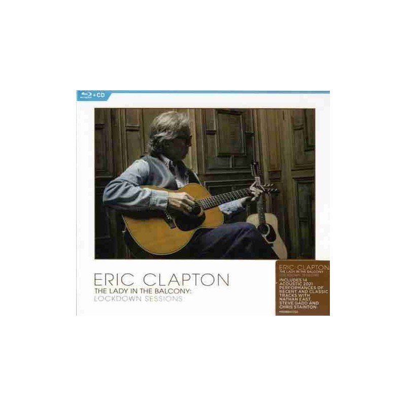 ERIC CLAPTON - LADY IN THE BALCONY: LOCKDOWN SESSIONS D ERIC CLAPTON - LADY IN THE BALCONY: LOCKDOWN SESSIONS D