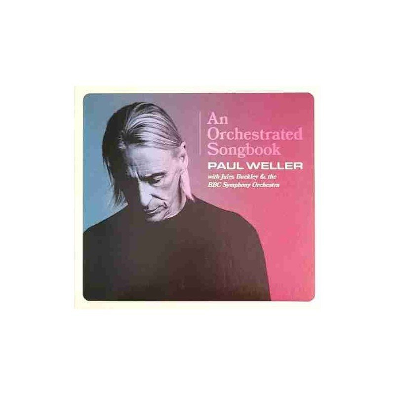 PAUL WELLER - AN ORCHESTRATED SONGBOOK WITH JULES BUC - CD PAUL WELLER - AN ORCHESTRATED SONGBOOK WITH JULES BUC - CD