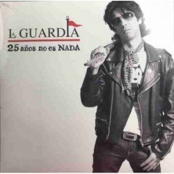 LA GUARDIA - 25 AÑOS NO ES NADA - LP